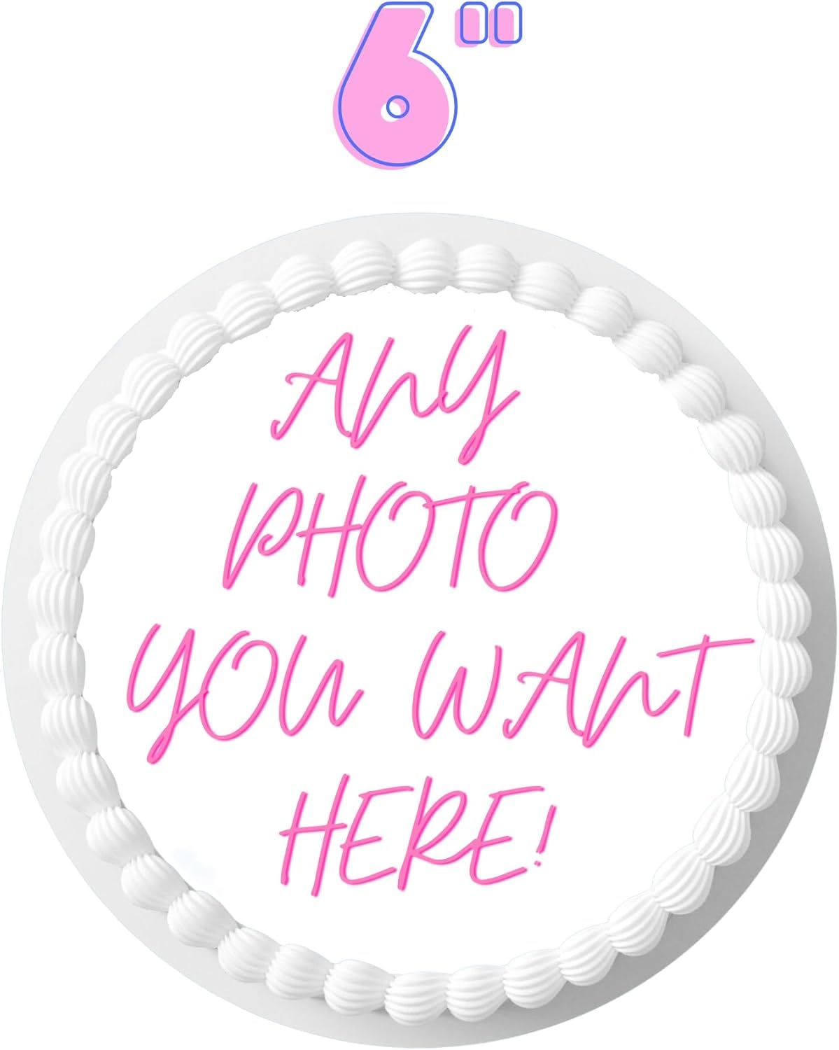 Custom Cake Topper Edible Personalized Pre Cut Your Own Image Birthday 6 Inch Customize Round Circle