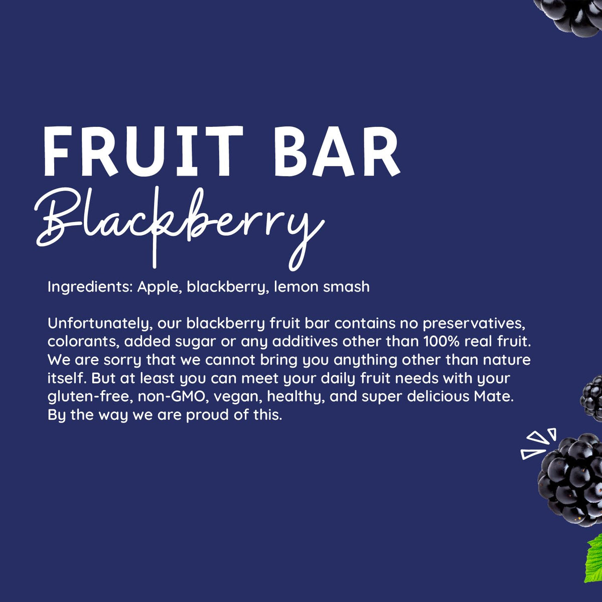 Mate Apple + Blackberry Healthy Snack, 100% Natural Real Fruit Bar & Gluten-Free & Vegan & Non Gmo & Kosher - Zero Added Sugar, No Preservatives And No Colorant - 24 Pack