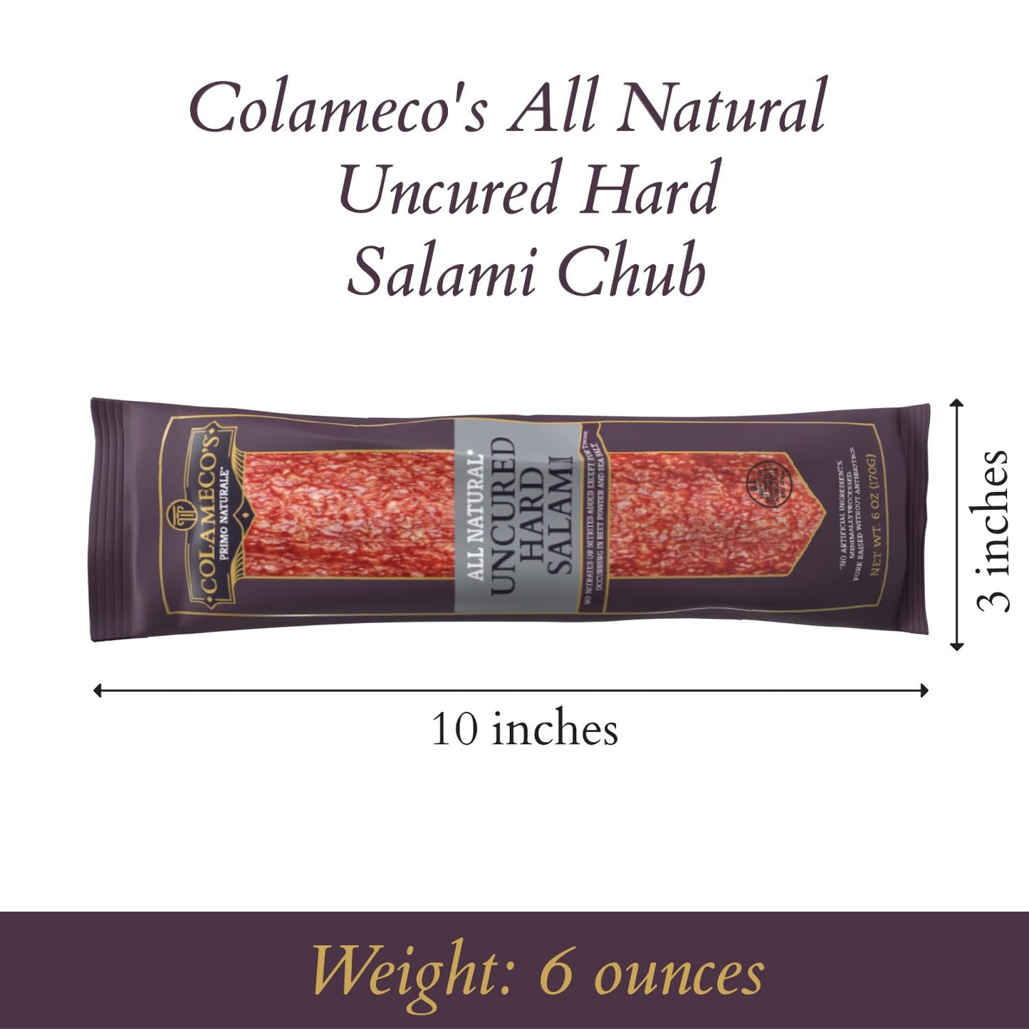 COLAMECOS All Natural Uncured Hard Salami Chub - Gluten-Free, Dairy-Free - Rich Italian Flavor - 6 oz