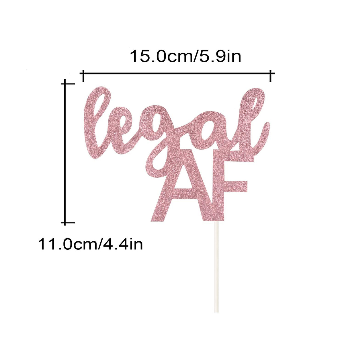 Legal AF Birthday Cake Topper for 18th / 19th / 21st Birthday Party Decorations (Double Sided Rose Gold Glitter)