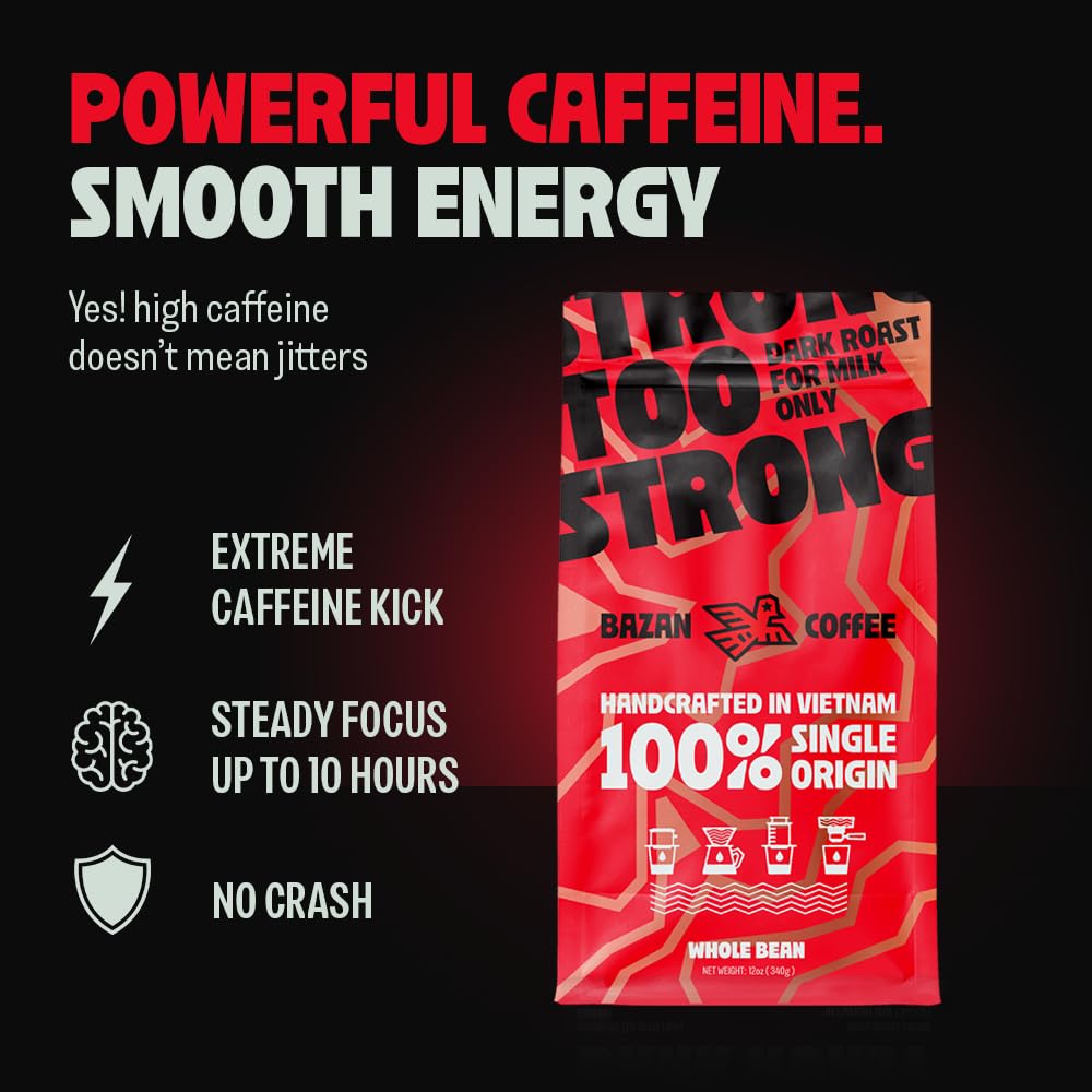BAZAN COFFEE - Too Strong Robusta Vietnamese Whole Bean Coffee Dark Roast  Single Origin  High Caffeine & Low Acid Coffee  Bold Espresso Coffee Beans for Espresso Lovers  Full Bodied Flavor - 12oz bag