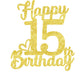 15Th Birthday Cake Topper - Double Sided Gold Glitter, Happy 15Th Birthday Cake Topper For Girls,15 Cake Decorations For Girls,