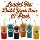 Generic Loaded Tea Pack - Choose 10 Unique Flavors