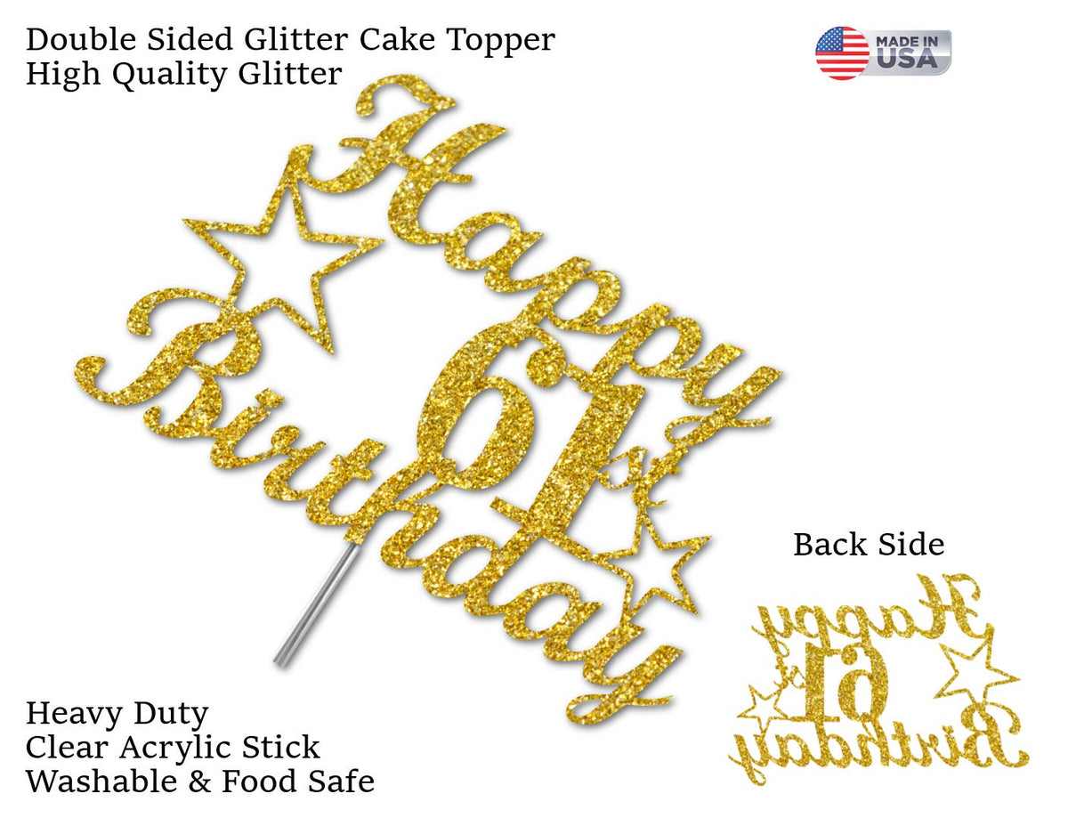 61 Birthday Cake Topper Gold Glitter, Party Decoration Ideas, Enhanced Quality, Sturdy Doubled Sided Glitter, Acrylic Stick. Made In Usa (61St)