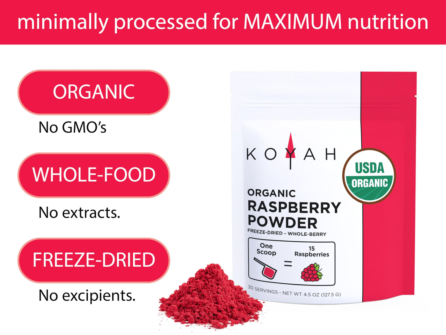 KOYAH - Organic Raspberry Powder 30 Servings (1 Scoop = 15 Raspberries), Freeze-Dried, Whole-Berry Powder, Equivalent to 450 Ras
