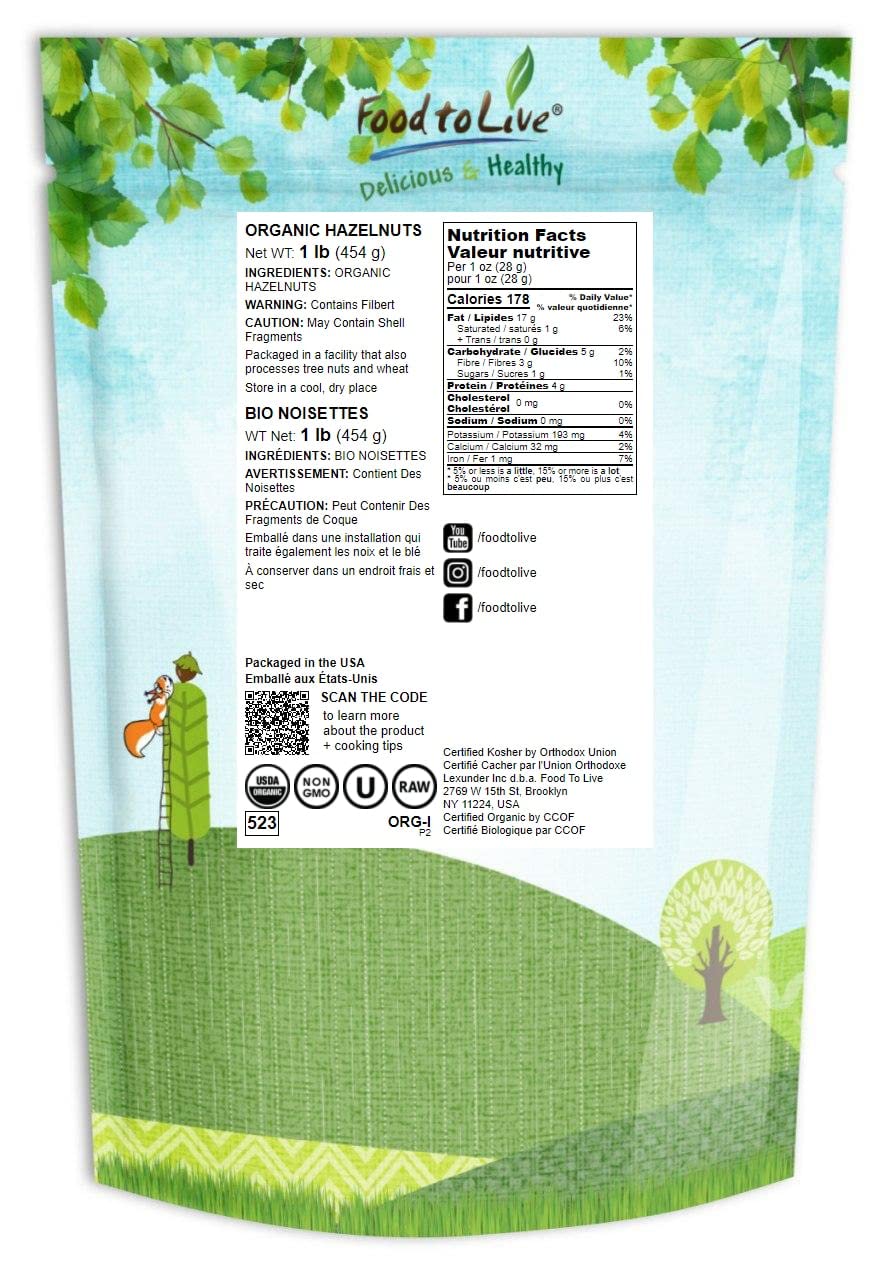 Food To Live Organic Hazelnuts, 1 Pound – Non-Gmo, Raw Filberts, Whole Nuts, Shelled, Unsalted, Kosher, Vegan, Bulk. Crunchy, Wholesome Snack. Rich In Vitamin E, Protein. Great For Baking, Trail Mixes