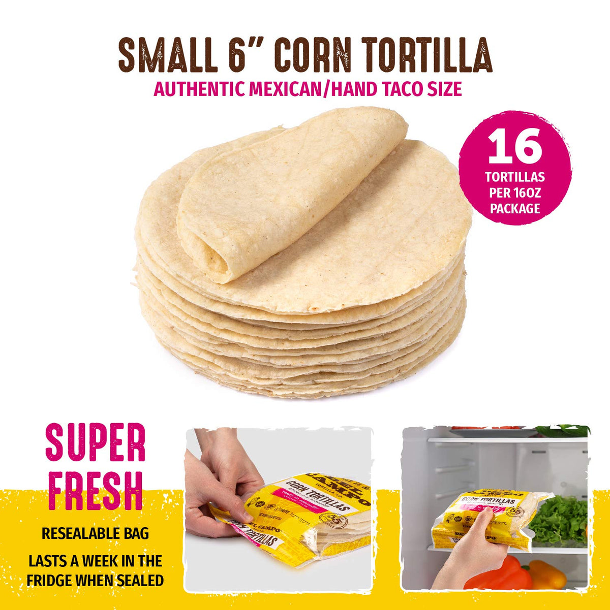 Del Campo Soft Corn Tortillas - 6 Inch Round 1Lb. Bag. 100% Delicious, Gluten Free and All-Authentic Mexican Food. Many Serving