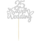Gyufise 1Pcs 25Th Wedding Anniversary Cake Toppers Silver Glitter 25Th Wedding Anniversary Heart Cake Decoration For Celebration