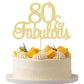 Gyufise 1Pcs 80 & Fabulous Cake Toppers 80 Birthday Anniversary Cake Toppers For 80 Birthday Anniversary Party Decorations Happy