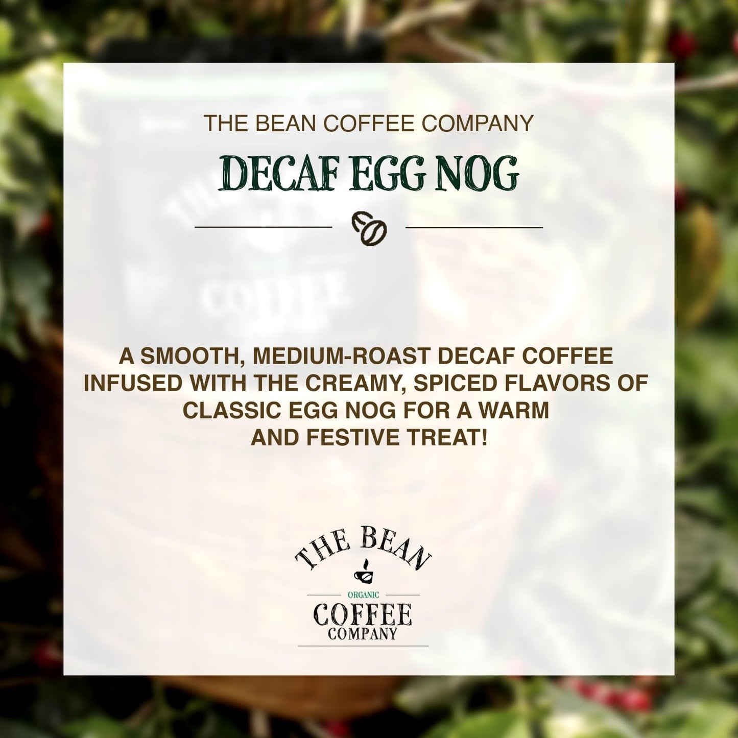 The Bean Organic Coffee Company Water Processed Decaf Egg Nog, Medium Roast, Ground Coffee, 16-Ounce Bag, Caf   Molido Tostado O