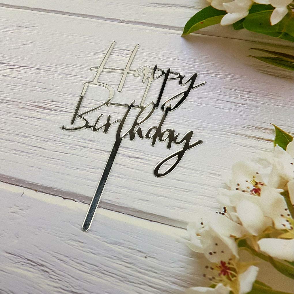 Happy Birthday Acrylic Cake Topper Party Decorations (Mirror Silver)