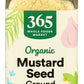 365 By Whole Foods Market, Mustard Seed Ground Organic, 1.69 Ounce