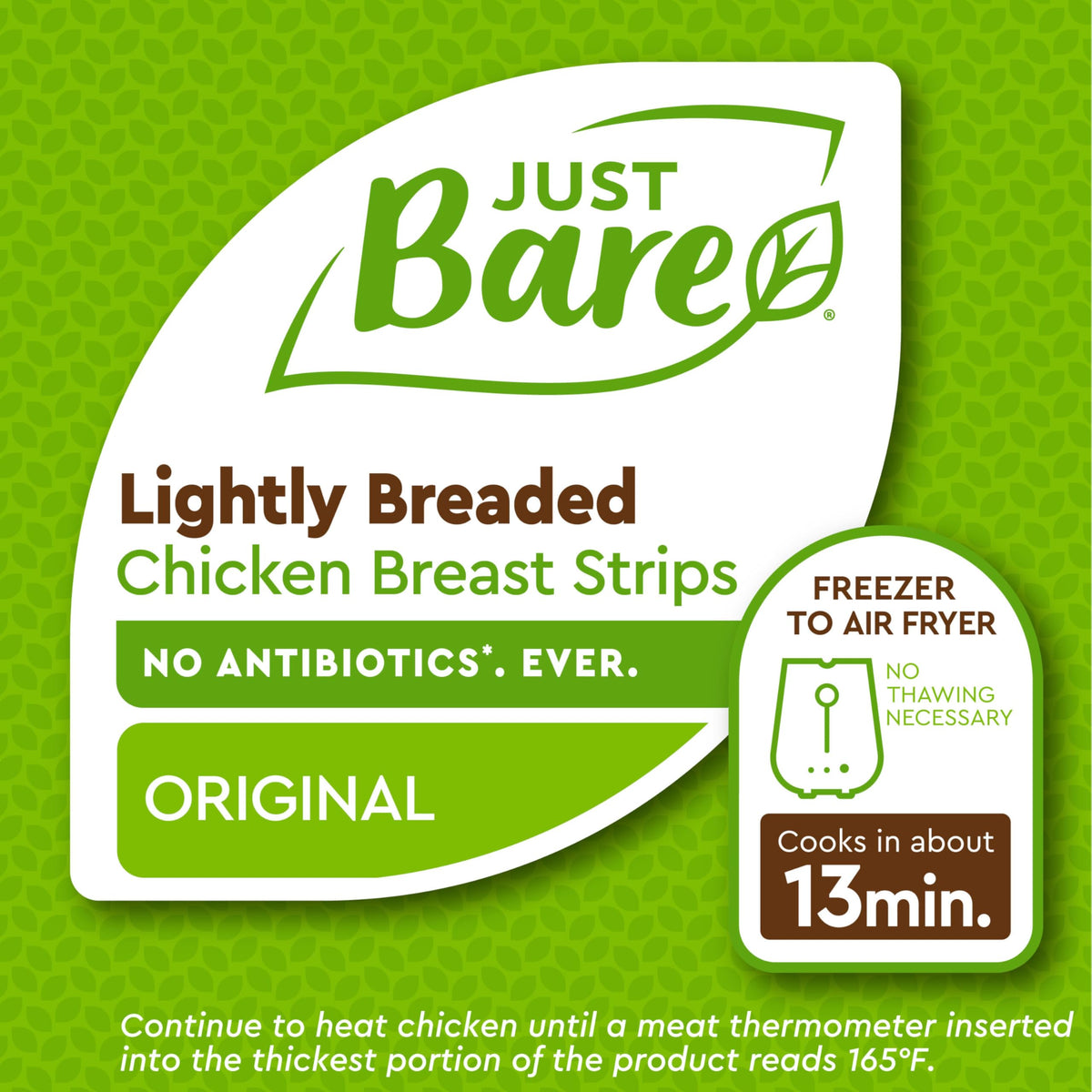 Just Bare Lightly Breaded Chicken Breast Strips | Fully Cooked | 16G Protein |Frozen | 1.50 LB