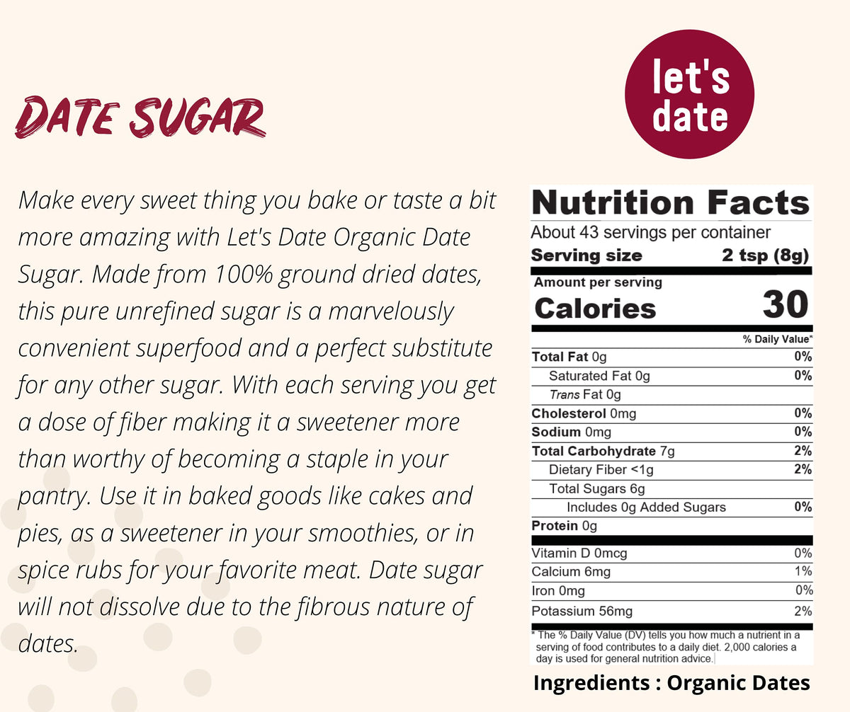 Lets Date | Organic Date Sugar | Excellent Sugar Substitute| Baking Sugar Alternative| Good Source of Fiber | Vegan | Paleo| Glu