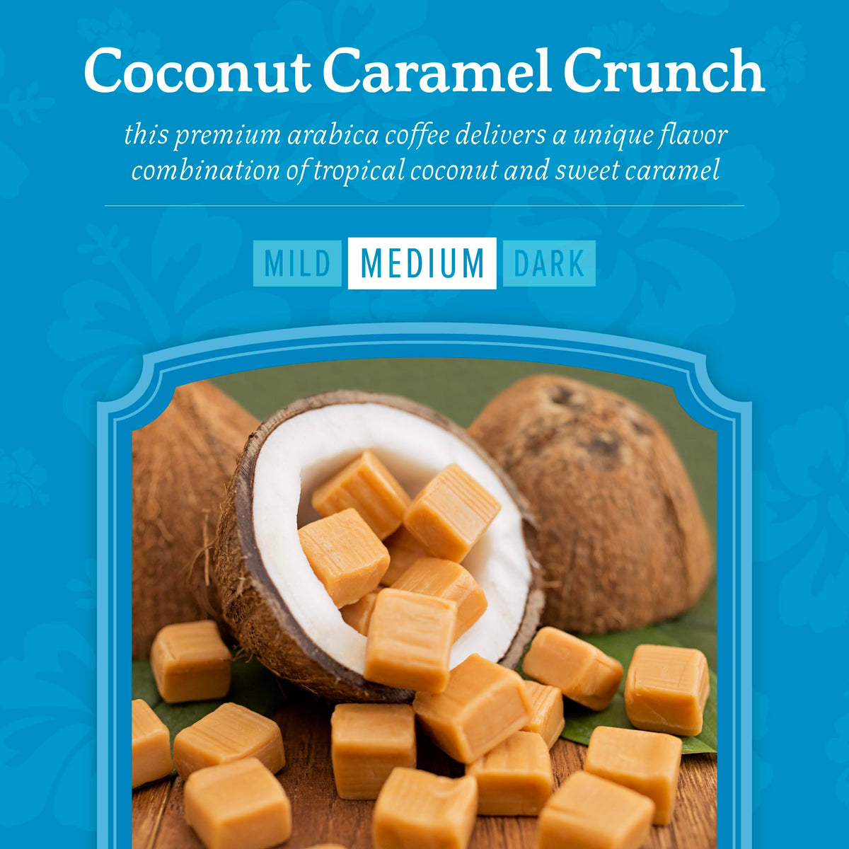 Kauai Coffee Keurig K-Cup Pods - Coconut Caramel Crunch Flavor - Premium Arabica (1 Pack Of 10 Single-Serve Cups)