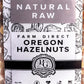Oregon Farm To Table - Raw Hazelnuts from Premium Growers - Natural Raw Hazelnuts - Kosher Certified -1 LB