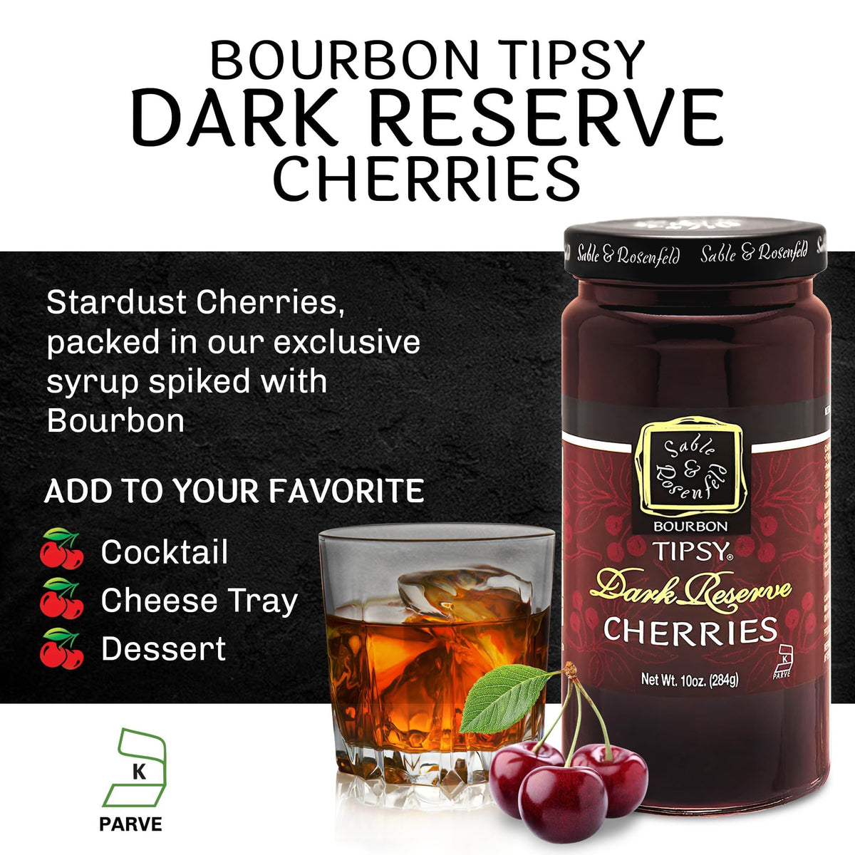 Sable & Rosenfeld Spirit-Inspired Flavor Tipsy Dark Reserve Cocktail Cherries, Kosher, 10 Ounces (Pack Of 6)