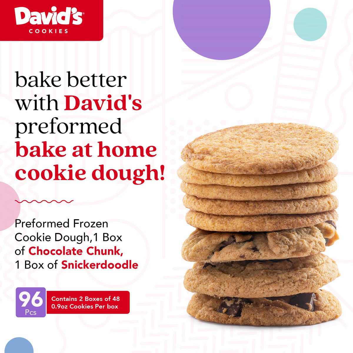 David's Cookies Preformed Frozen Cookie Dough - Chocolate Chunk & Snickerdoodle - 96 count
