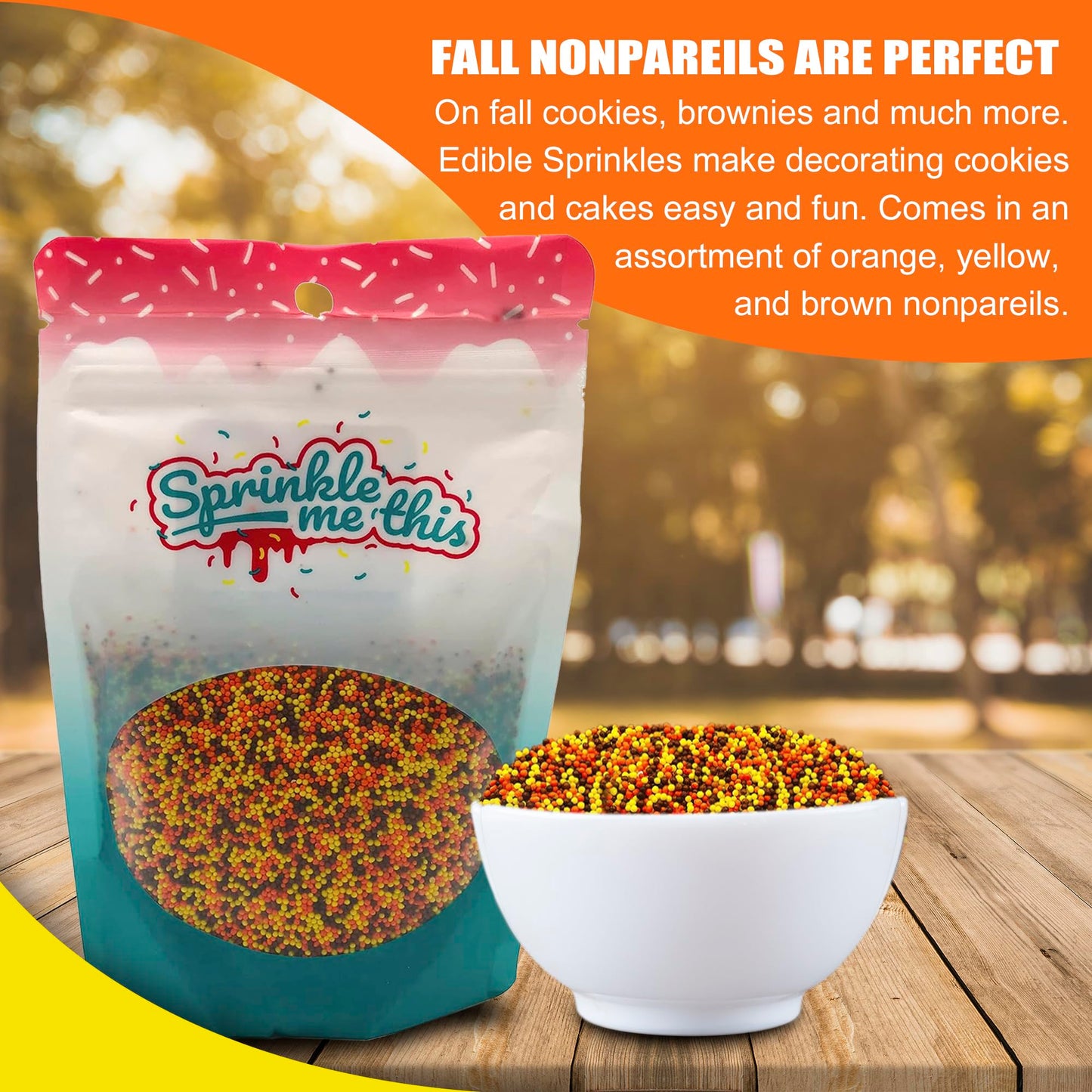 Sprinkle Me This Nonpareil Mix Candy - Autumn Blend Sprinkles, 12 Oz, Orange, Yellow, Brown, Model S-PL-6653