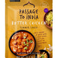 Passage to India Butter Chicken Sauce - Authentic Indian Food Flavor - Simmer Sauce - Convenient Meal Prep - 13.2 oz (Pack of 6)