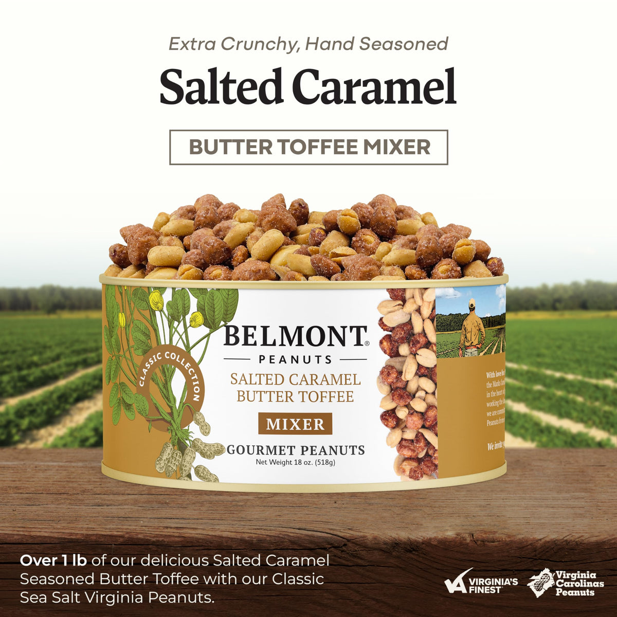 Belmont Peanuts Gourmet Salted Caramel Butter Toffee Mixer, 18 oz, Hand Seasoned Snack, No Preservatives, Virginia Peanuts