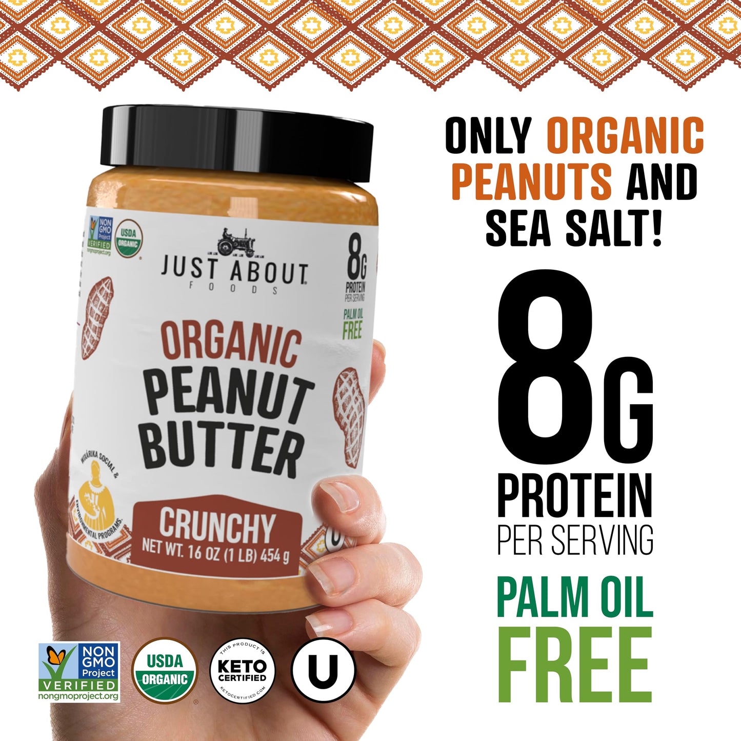 Just About Foods Organic Keto Peanut Butter Crunchy - Gluten-Free, No Sugar Added, Unsweetened, 16 Ounce