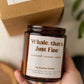 Whale That’s Just Fine Candle – 8 oz Amber Jar Soy Candle – Funny Ocean Gift – Cute Coastal Candle