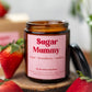 Sugar Mummy Candle – 8 oz Amber Jar Soy Candle – Funny Sweet Gift – Cozy Home Fragrance